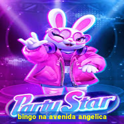 bingo na avenida angelica